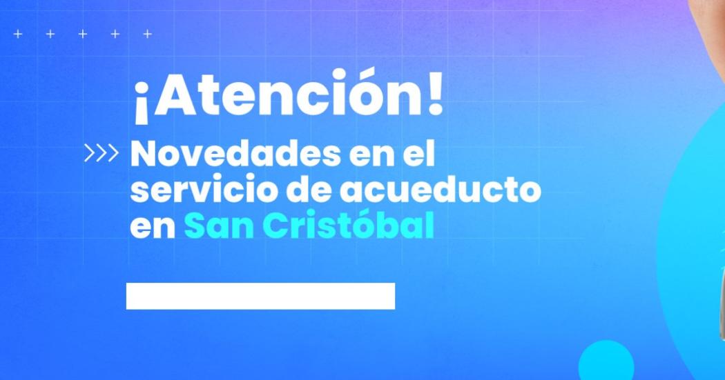 Acueducto atiende daño imprevisto en la localidad de San Cristóbal 