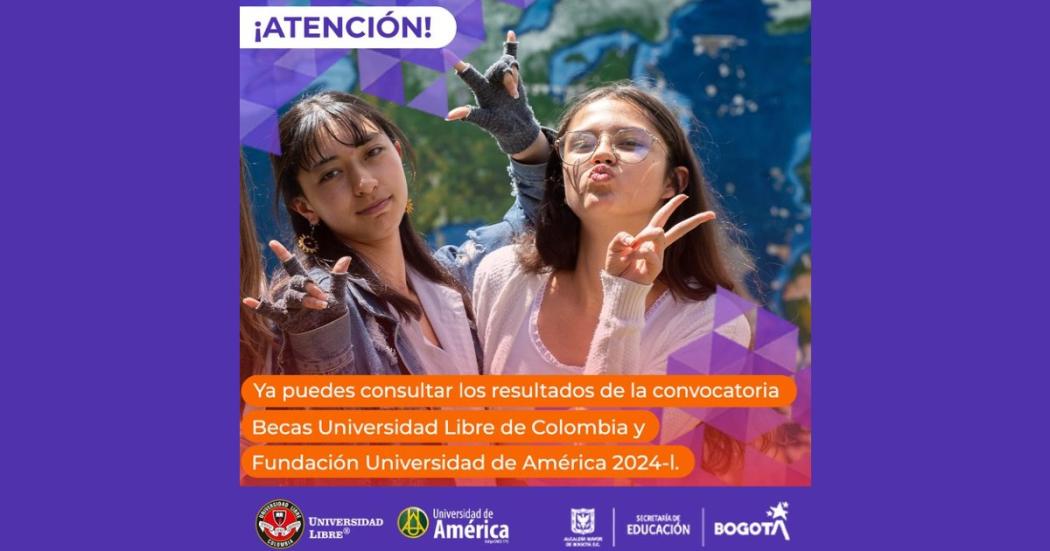 Resultados becas Universidad Libre y Fundación Universidad de América