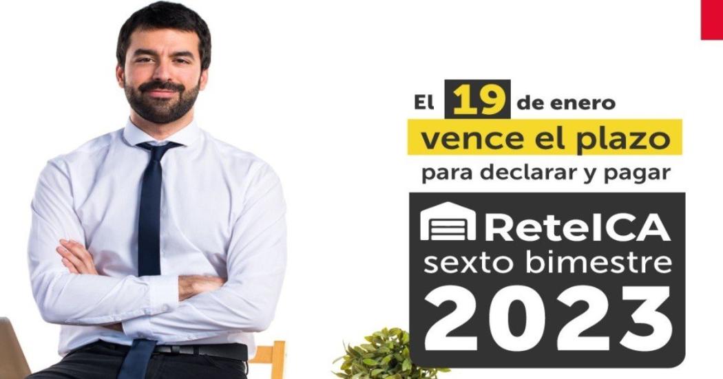 Plazo para pagar ReteICA este 2024 del sexto bimestre del 2023 