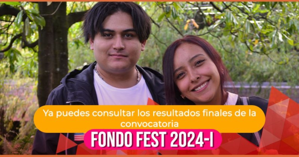 Lista de resultados definitivos de la convocatoria Fondo FEST 2024-I