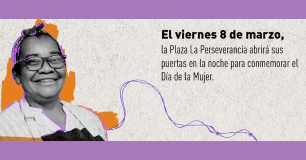 Conmemoración especial en Plaza La Perseverancia este 8 de marzo