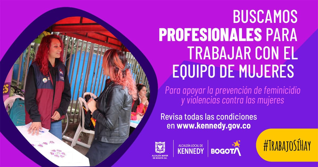 #TrabajoSíHay El equipo de Mujeres de Kennedy busca dos perfiles ¡Postúlate! 