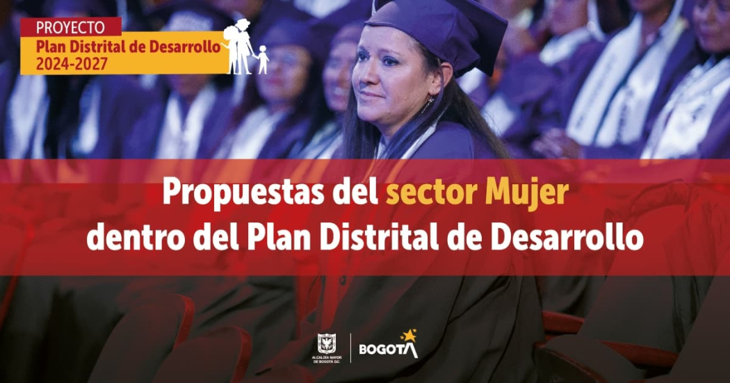 Imagen propuestas Secretaría de la Mujer en el Plan de Desarrollo