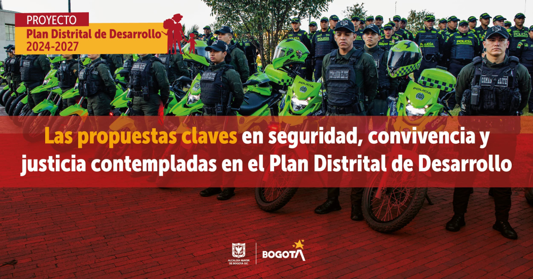 Bogotá avanza en seguridad, una de las mayores apuestas del Plan de Desarrollo