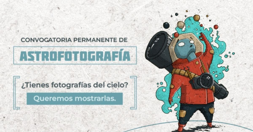 Planetario de Bogotá: Convocatoria permanente de Astrofotografía 