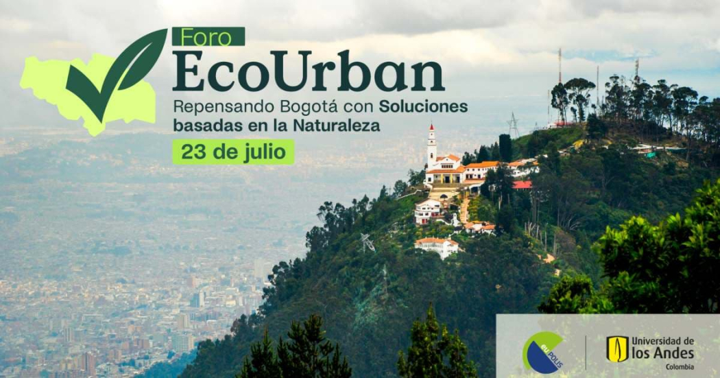 Bogotá realizará el Foro Ecourban el próximo 23 de julio 2024 