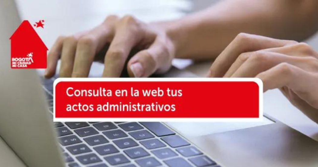 Consultar actos administrativos en línea en Bogotá: así puedes acceder