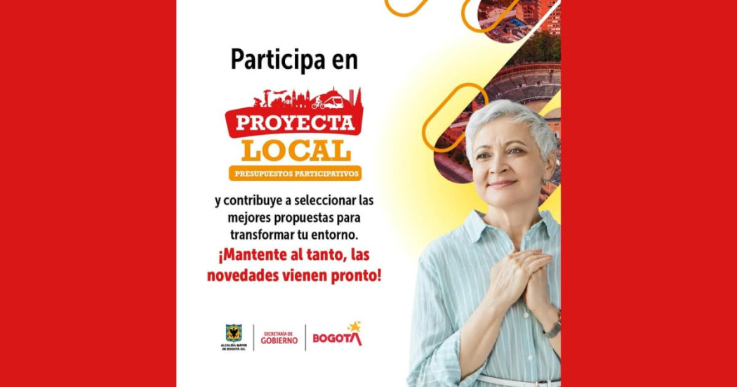 Registra tus propuestas para Proyecta Local 2024 Bogotá 