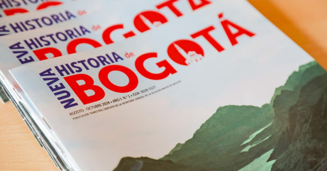 Distrito lanzó la revista Nueva Historia de Bogotá consúltala gratis