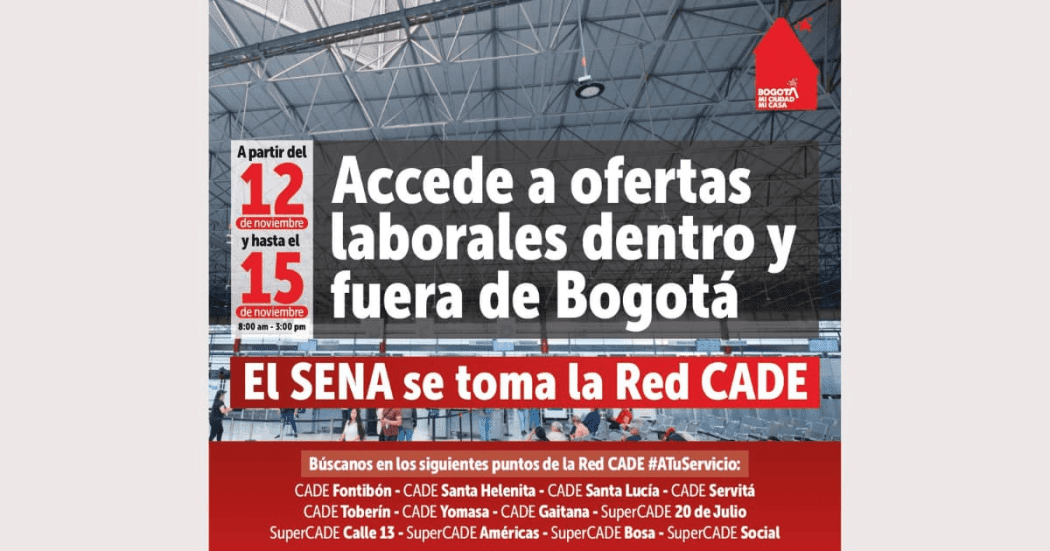 Trabajo sí hay en Bogotá accede a ofertas laborales en CADES y SuperCADES