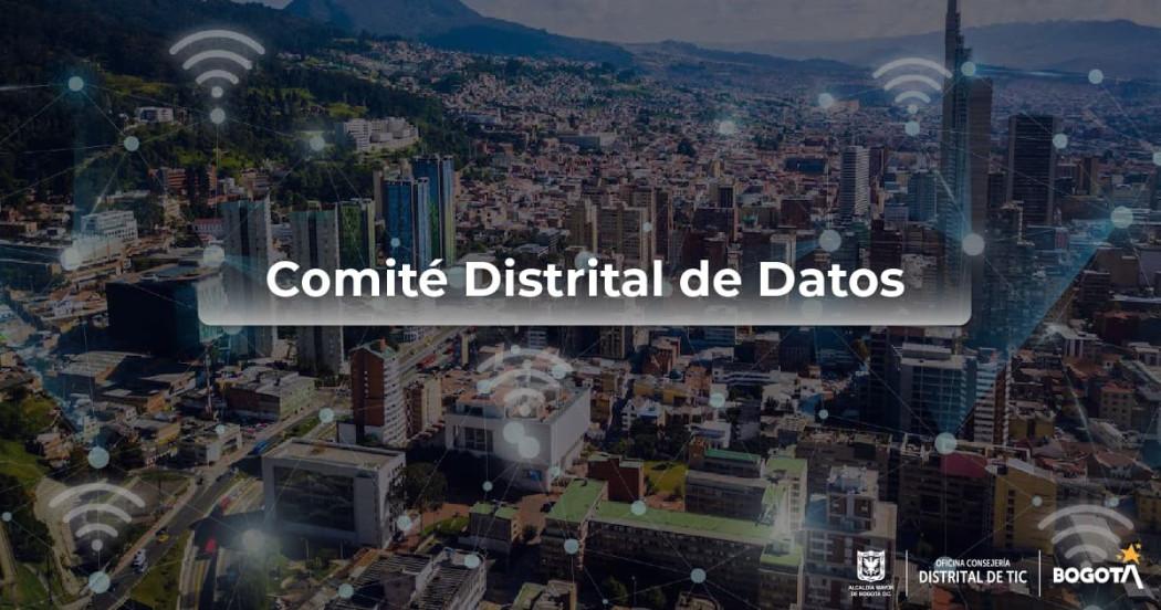 Consejería Distrital de TIC lideró el primer Comité de Datos de Bogotá