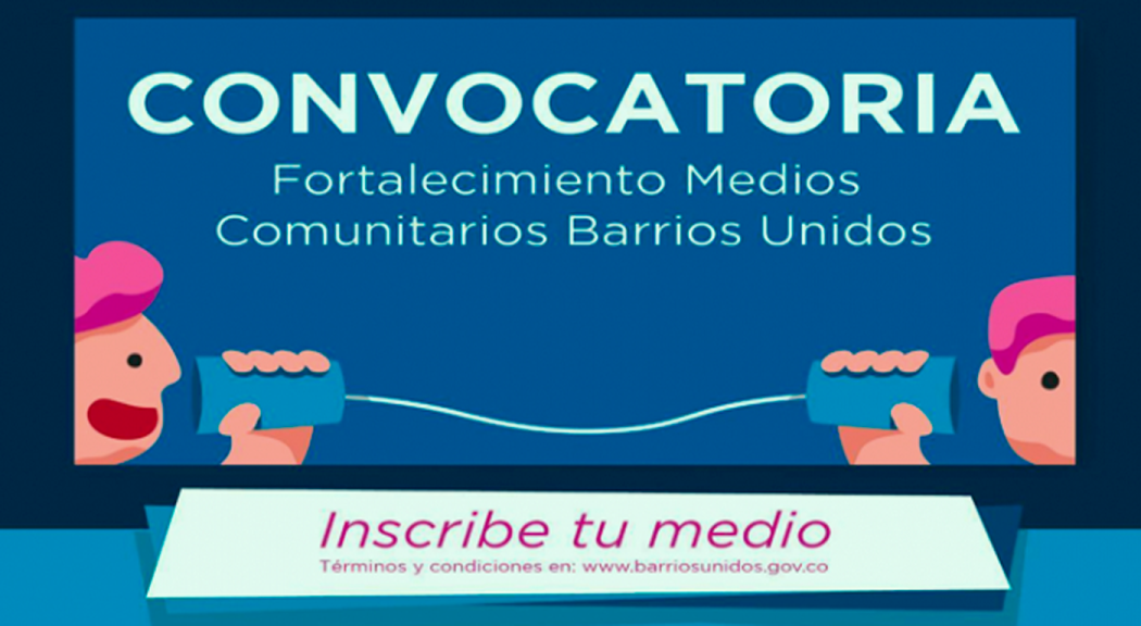 Convocatoria medios comunitarios Localidad Barrios Unidos