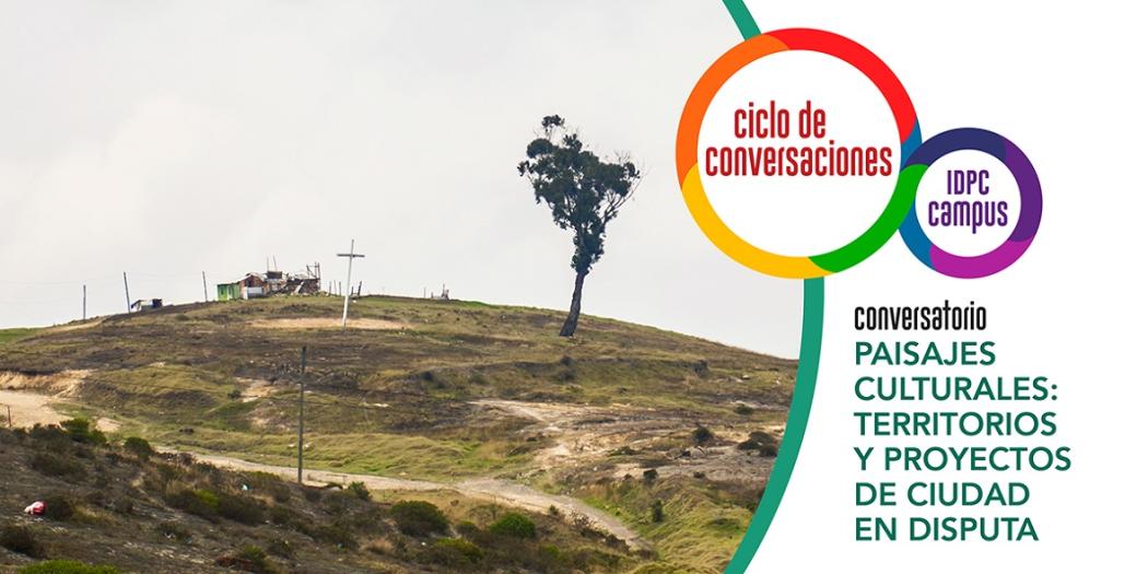 Conéctate este jueves 18 de marzo a una nueva clase magistral de que pone la lupa en los paisajes culturales y las formas de comprender las dinámicas territoriales y culturales propias de la ciudad. Imagen: IDPC. 