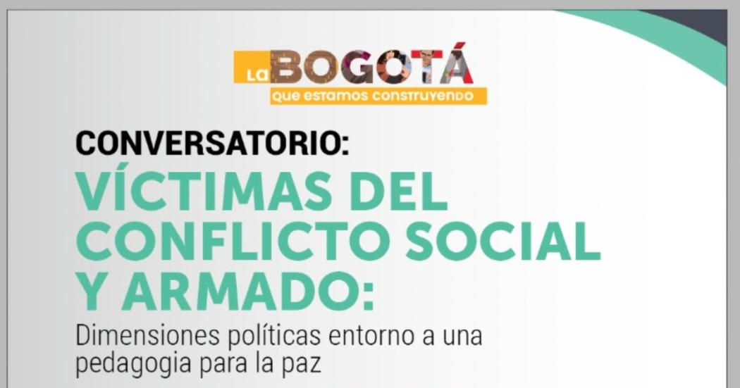 Conversatorio: Víctimas del Conflicto social y armado 