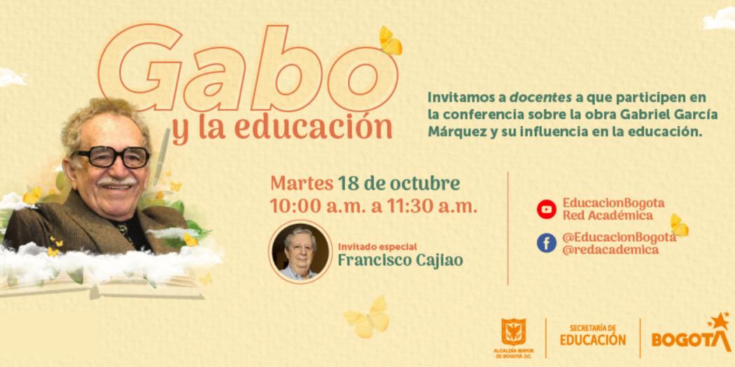 Conéctate a la jornada "Recordando a Gabo" con Francisco Cajiao