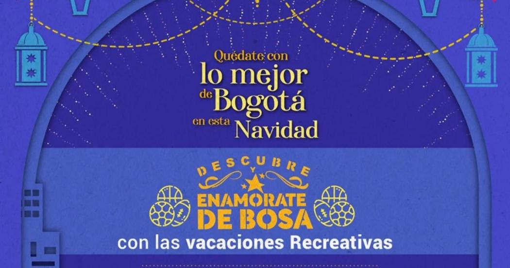 Vacaciones recreativas y ambientales en Bosa este 9 de diciembre