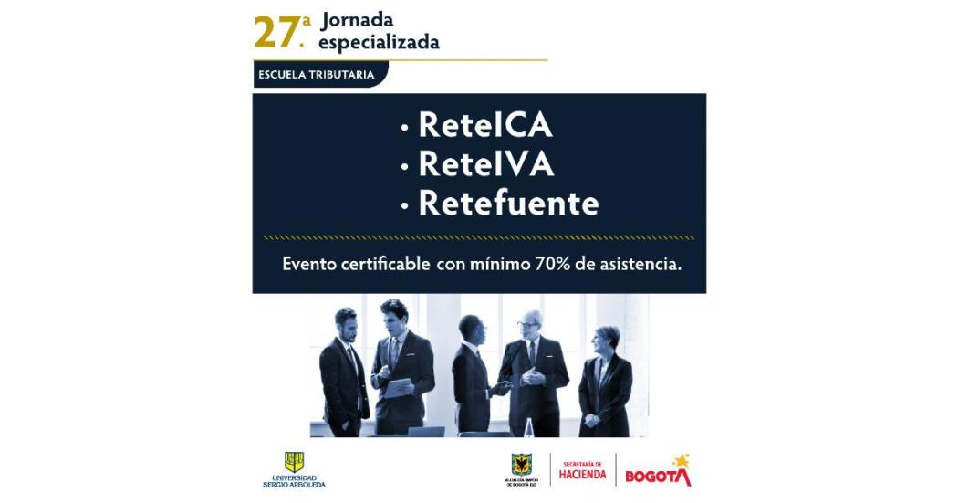 Charla virtual gratuita sobre reteICA, reteIVA, retefuente hoy 7 marzo