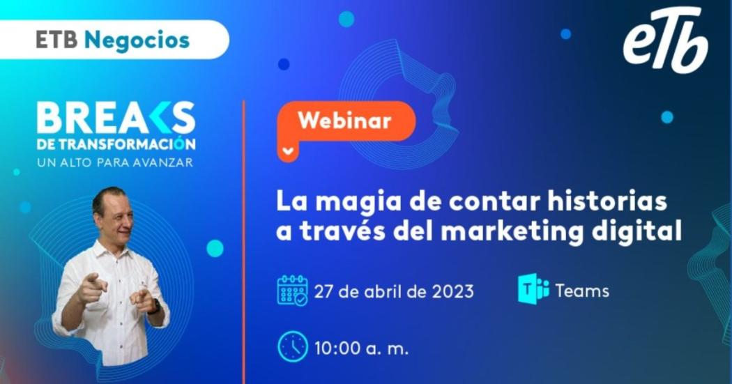 27 de abril: Aprende a contar historias a través del marketing digital con ETB