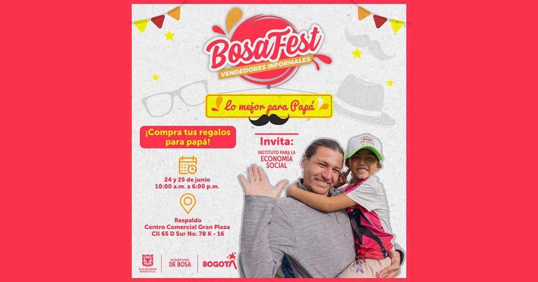 ¿Te quedaste sin regalo para papá? Encuentra uno en BosaFest ¡24 y 25 de junio!