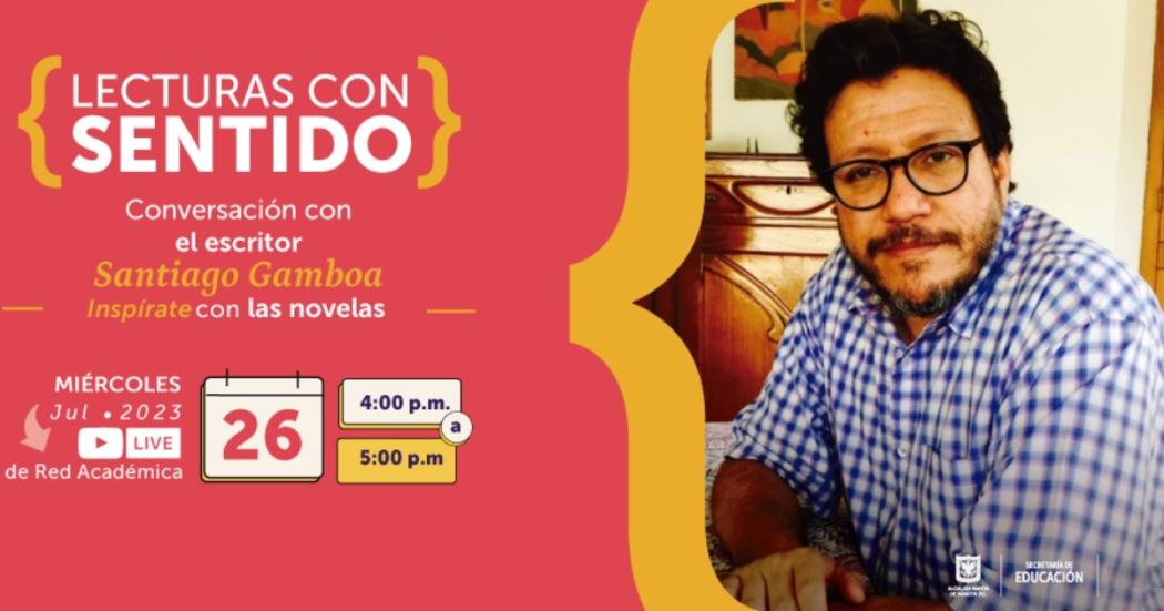 Conversatorio virtual con Santiago Gamboa este miércoles 26 de julio 