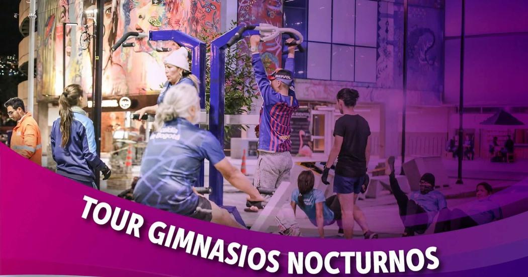 Programación del Tour de Gimnasios Nocturnos en octubre del IDRD