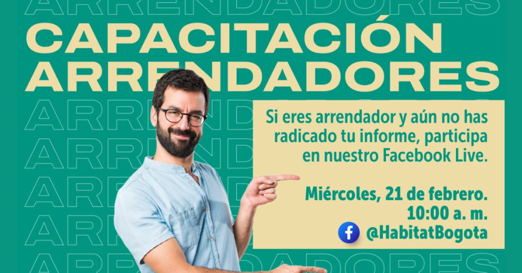 ¿Eres arrendador? Capacítate y presenta tu informe de actividades 2023