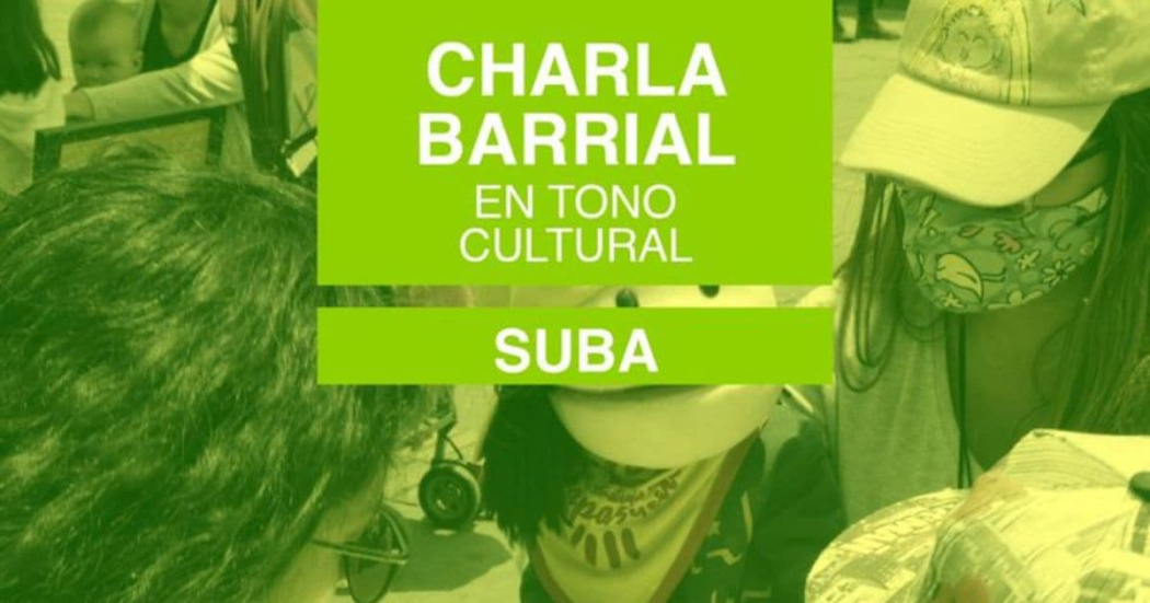 Febrero 20: charla barrial en la localidad de Suba