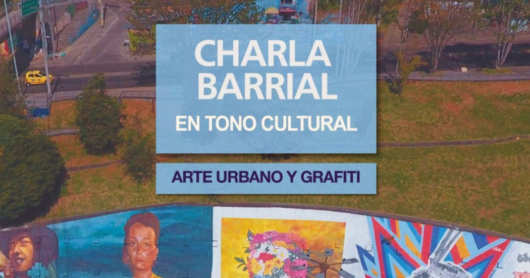 Febrero 14: charla comunal de arte urbano y el grafiti