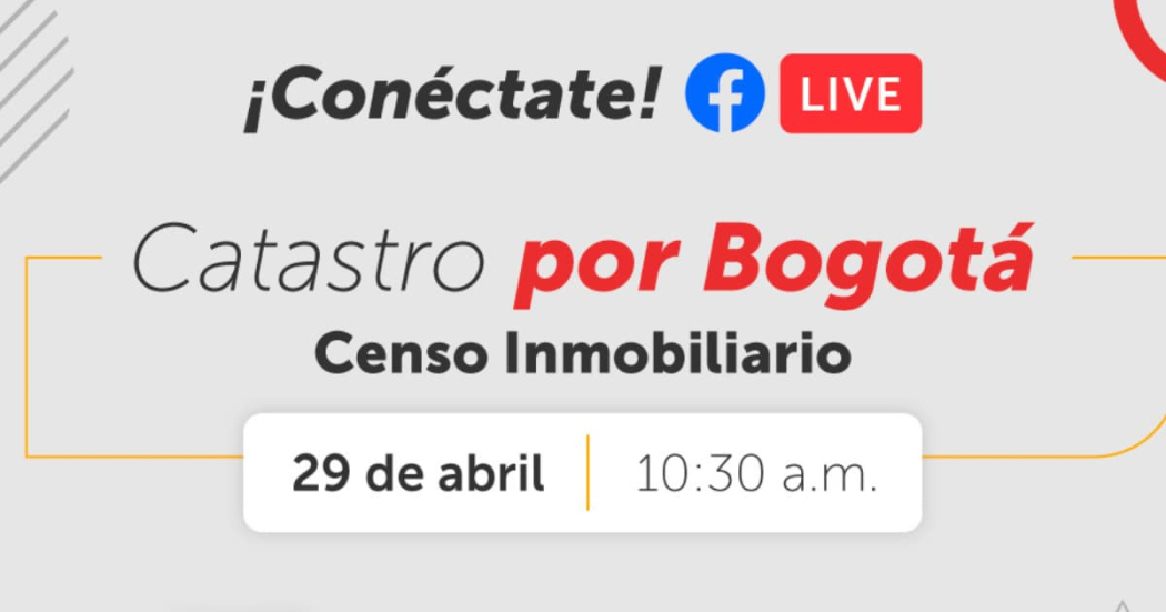 ¡Agéndate! Distrito resuelve tus dudas del Censo Inmobiliario de manera virtual 