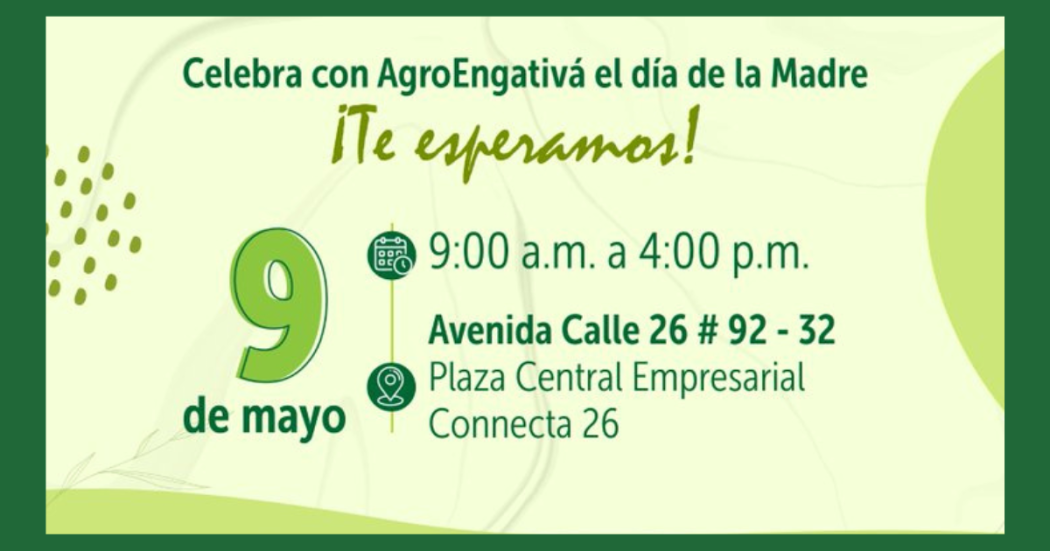 Sorprende a mamá en su día con productos de la Feria Agro Engativá