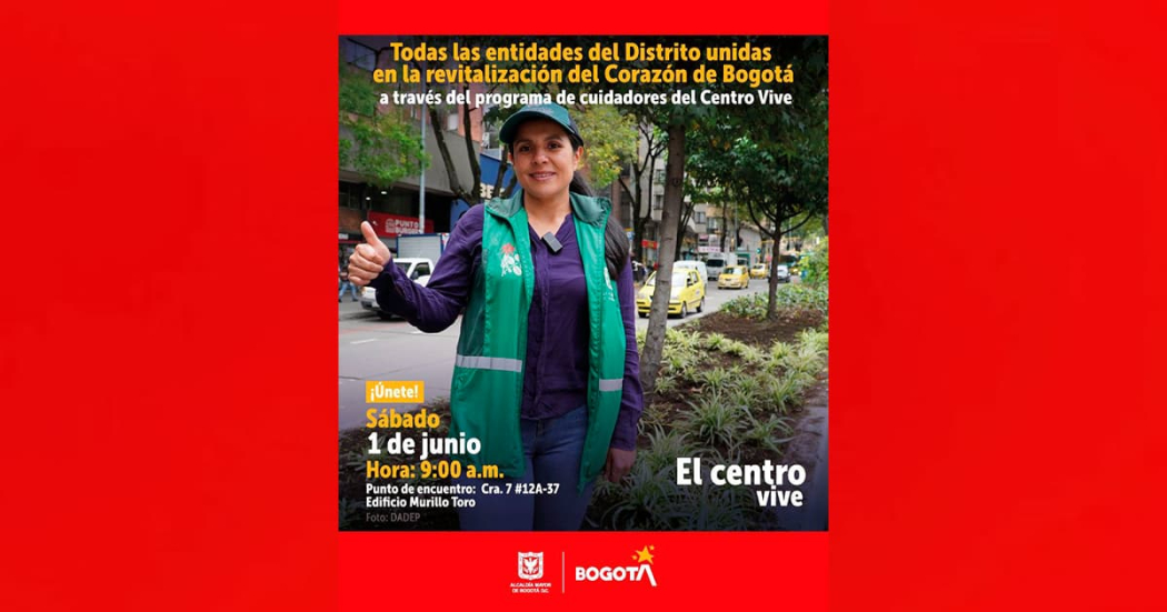 Nueva jornada de revitalización del Centro Vive el 1 de junio ¡Únete! 