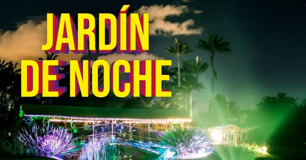 Planes en Bogotá con Jardín de Noche este 30 de agosto 2024