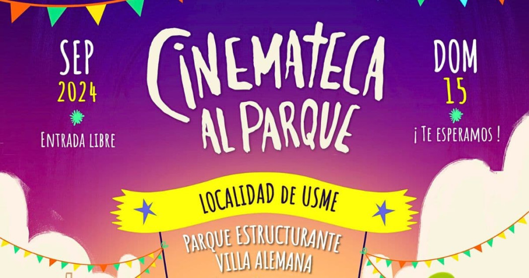 Planes en Bogotá con Cinemateca al Parque en Usme septiembre 2024