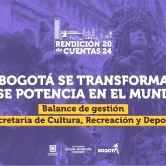 Cultura en Bogotá 2024 con balance Secretaría de Cultura