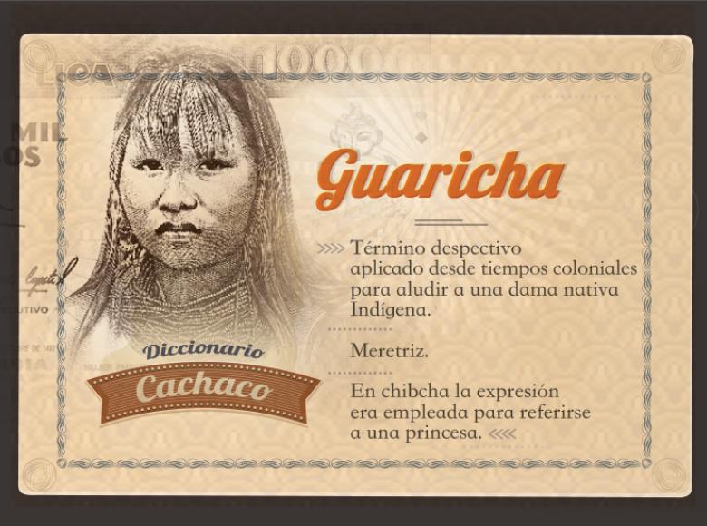 Pieza gráfica del diccionario cachaco que describe la palabra guaricha.