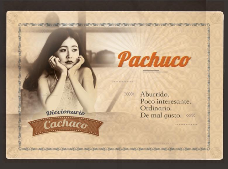 Pieza gráfica del diccionario cachaco que describe la palabra pachuco.