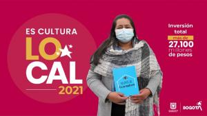 Regresa “Es Cultura Local 2021”: más de $27.100 millones para la reactivación del sector cultural y creativo de Bogotá. Foto: Secretaría de Cultura.