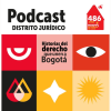 Escucha Distrito Jurídico nuevo podcast Bogotá Mi Ciudad Mi Casa 2024