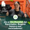 Día Mundial de los Recicladores Bogotá conmemora hoy 1 de marzo 2025 