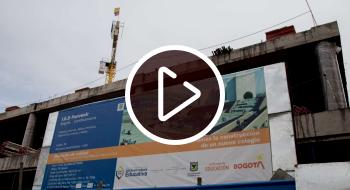 Bogotá avanza en la construcción del colegio distrital El Porvenir 