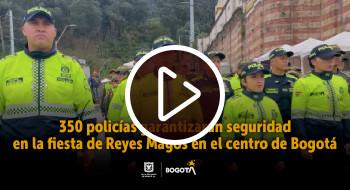 Video: Más de 350 policías garantizarán la seguridad en la Fiesta de Reyes Magos