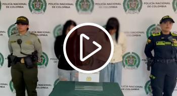 Video: Capturadas las ‘Maracuchas’ por hurto con escopolamina en Bogotá